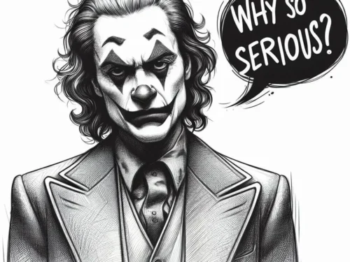 Joker „Why So Serious?”